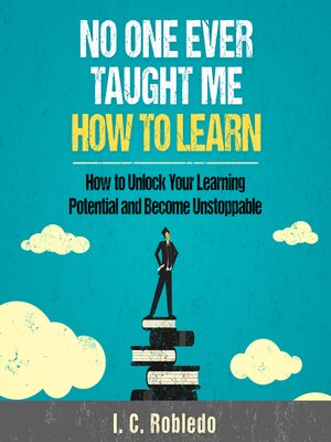 cover image of No One Ever Taught Me How to Learn